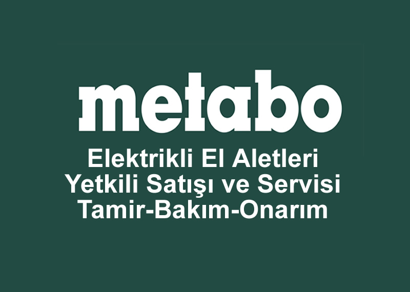 gaziantep metabo servisi tamir bakım onarım