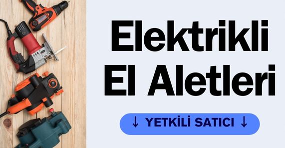 gaziantep elektrikli el aletleri yetkili satıcı
